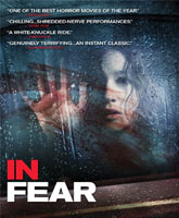 Смотреть Онлайн В страхе / In Fear [2013]